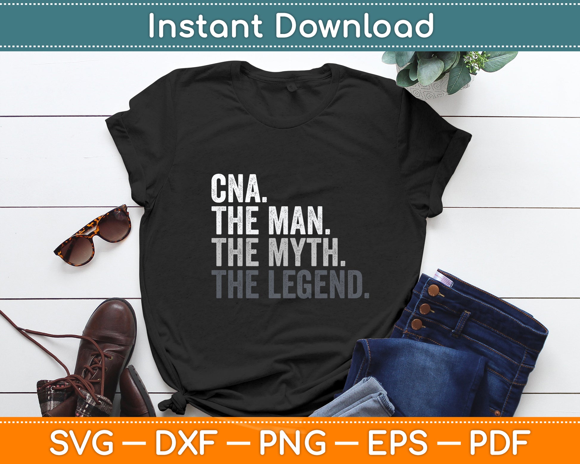 CNA The Man Myth Legend Svg Digital Cutting File