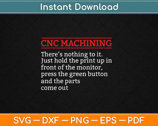 CNC Machining Automated Control Machinist Operator Svg Digital Cutting File