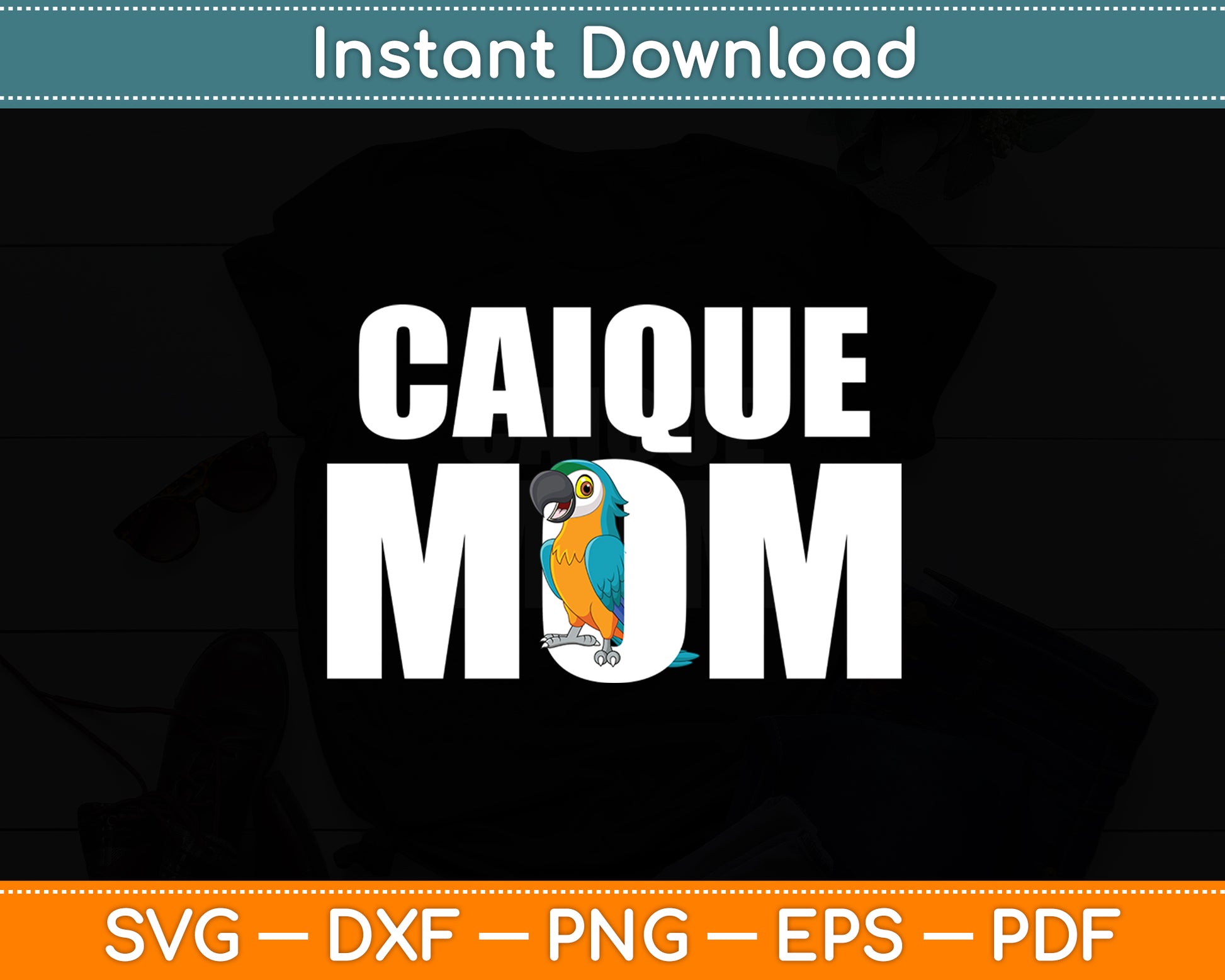 Caique Mom Caique Parrot Funny Svg Digital Cutting File