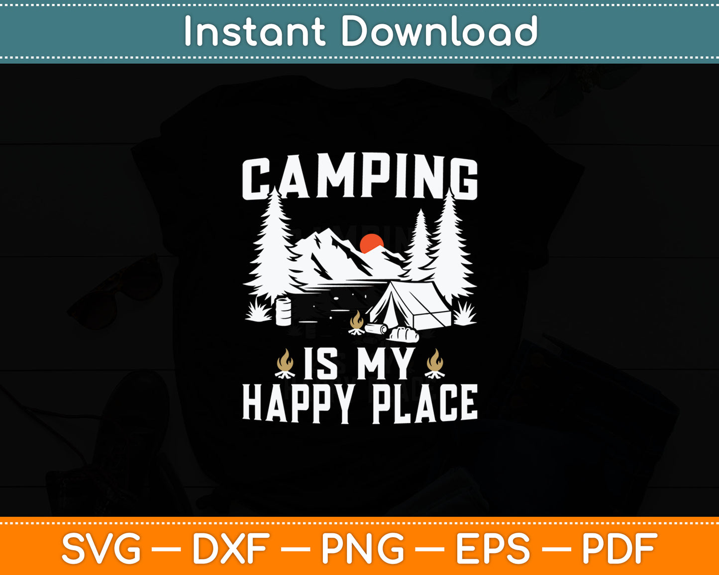 Camping Is My Happy Place Funny Camper Forest Camp Camping Svg Digital Cutting File