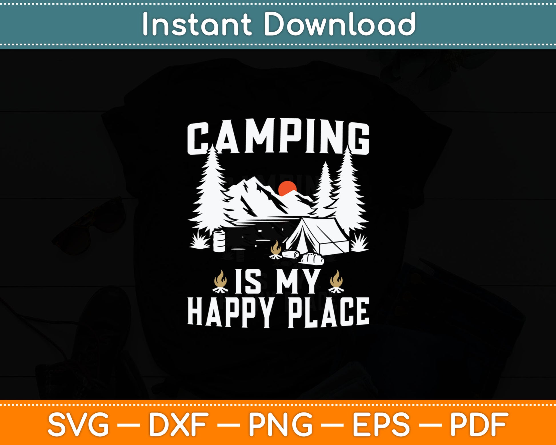Camping Is My Happy Place Funny Camper Forest Camp Camping Svg Digital Cutting File
