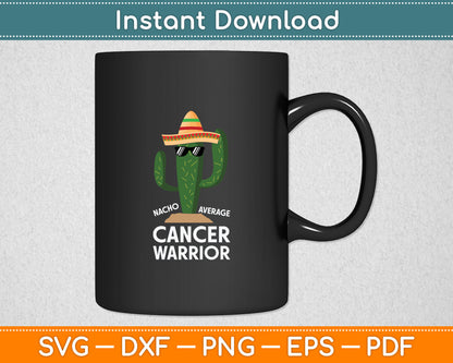 Cancer Fighting Support Funny Cancer Fighter Warrior Svg Digital Cutting File