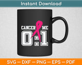 Cancer Me 1 Breast Cancer Awareness Survivor Svg Digital Cutting File