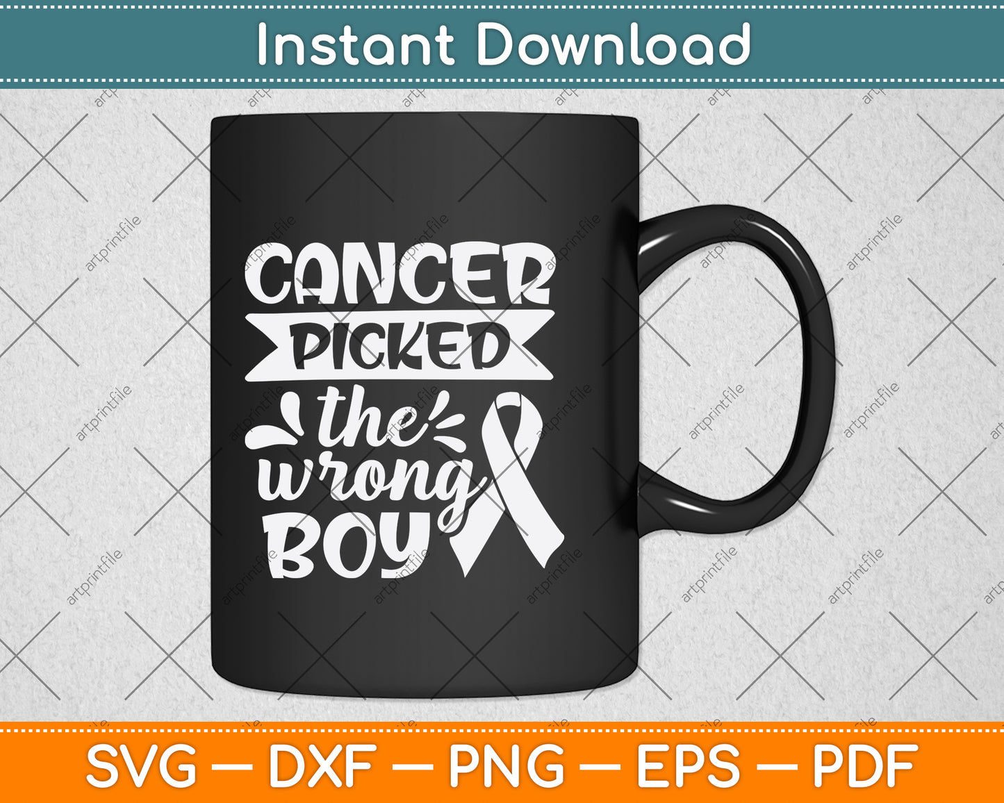 Cancer Picked The Wrong Boy Svg Png Dxf Digital Cutting File