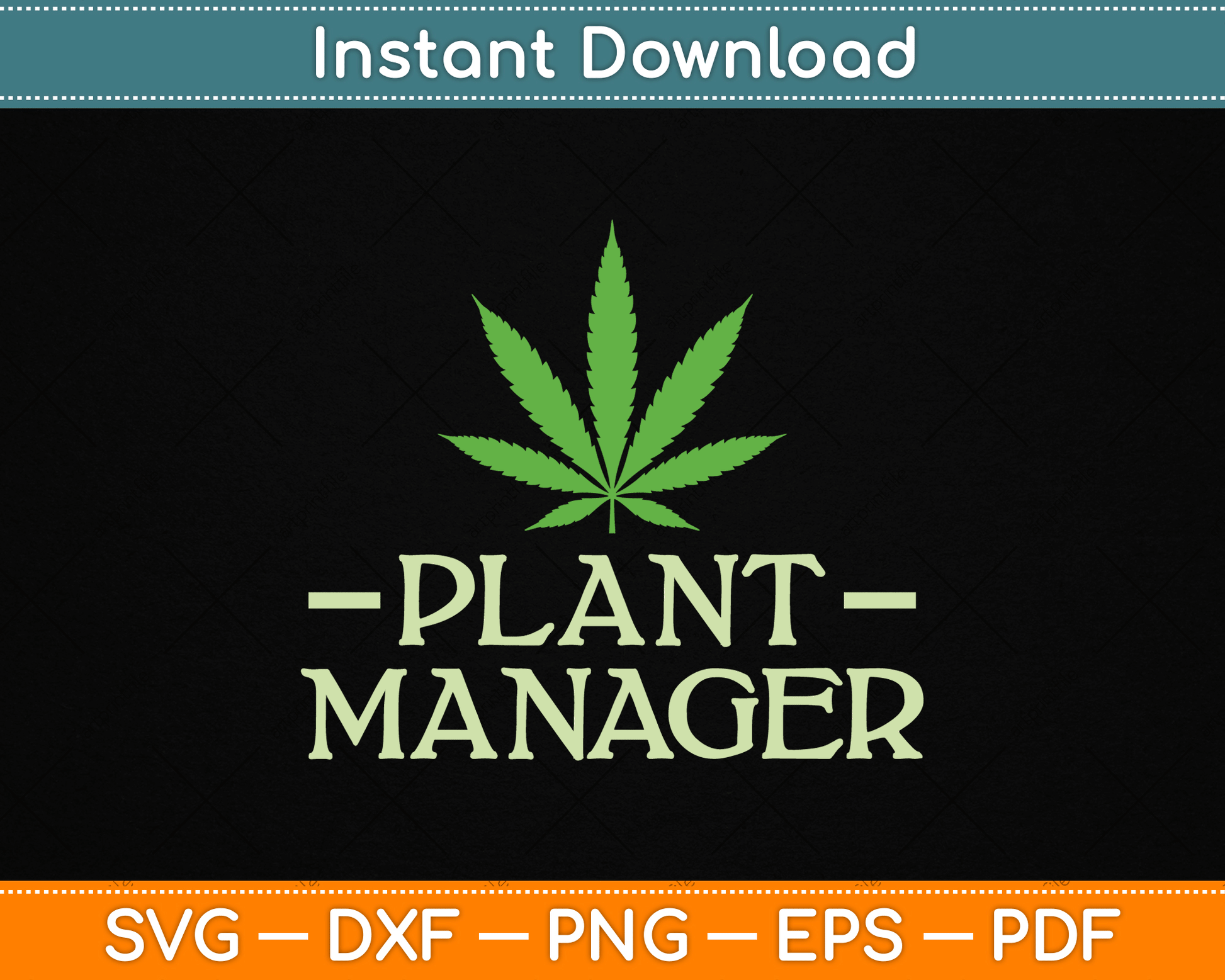 Cannabis Plant Manager Funny Marijuana SVG Digital Cutting File