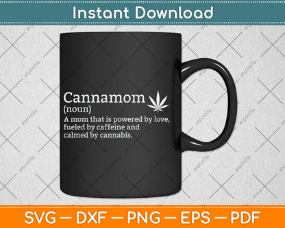 Cannabis Weed Stoner Mom Cannamom Definition Mothers Day Svg Digital Cutting File