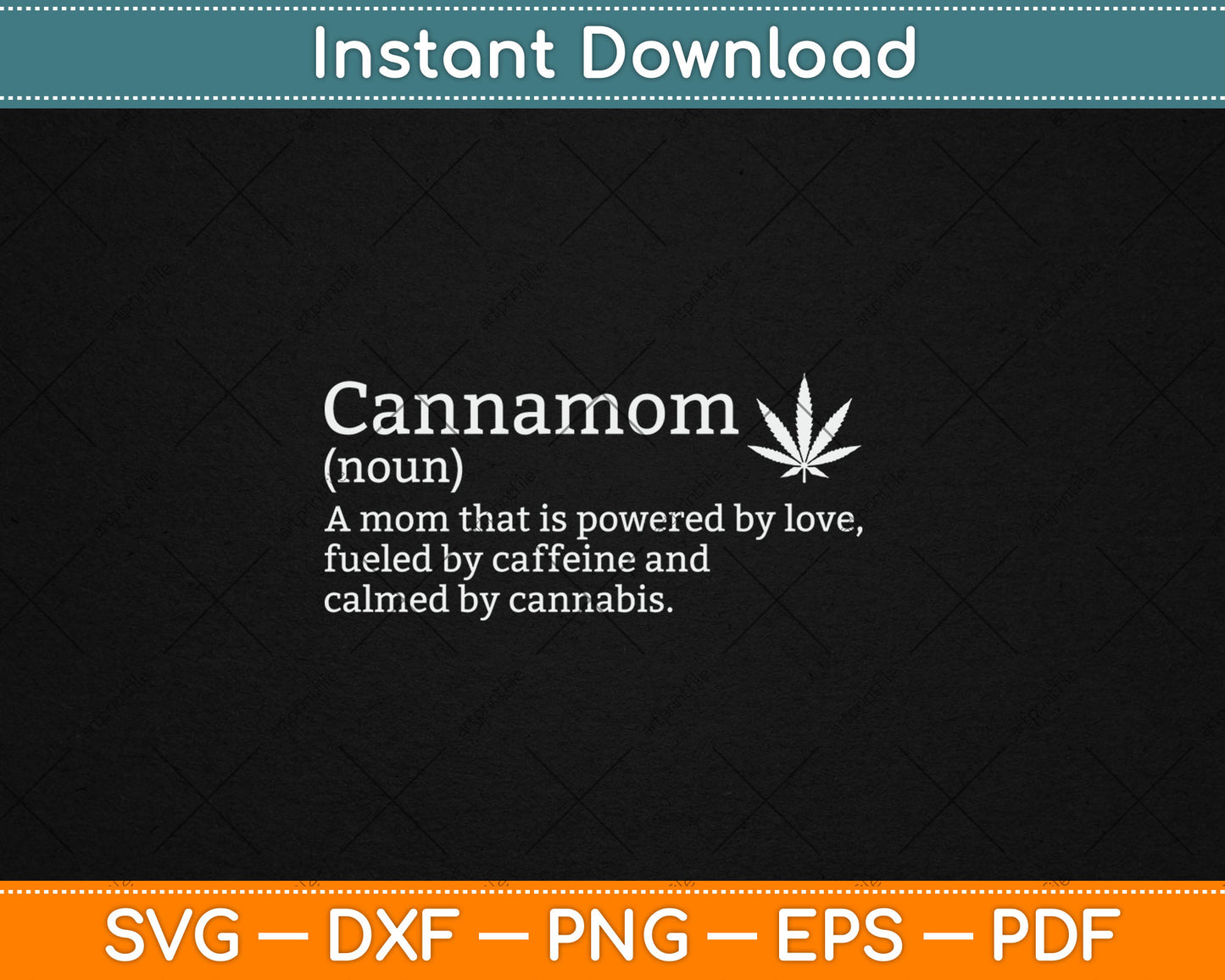Cannabis Weed Stoner Mom Cannamom Definition Mothers Day Svg Digital Cutting File