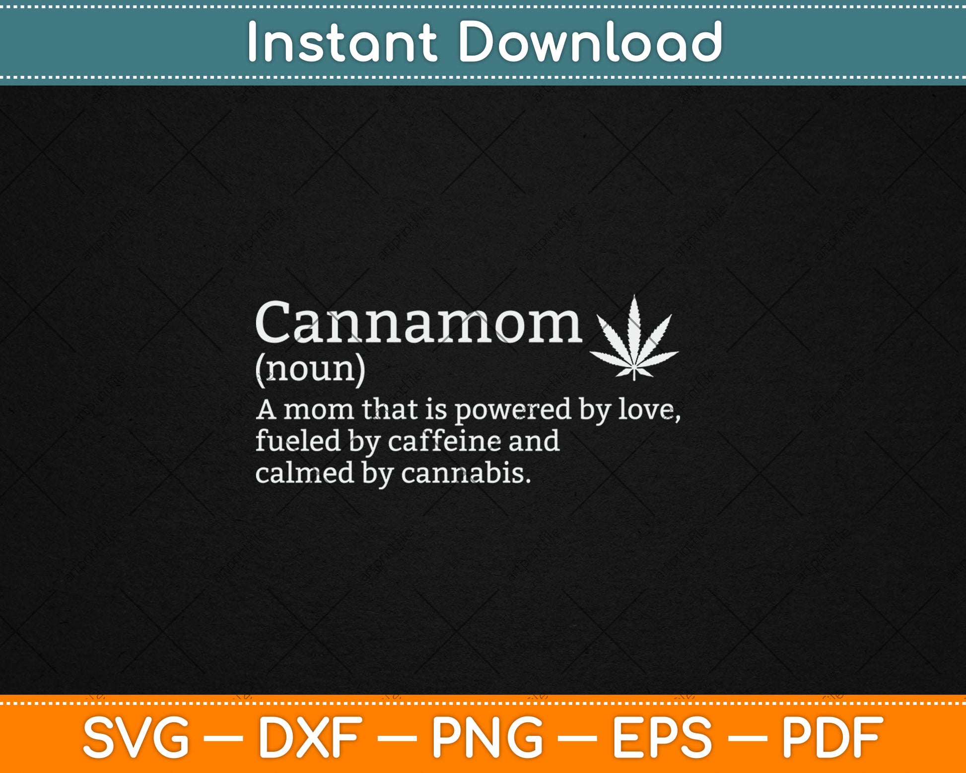 Cannabis Weed Stoner Mom Cannamom Definition Mothers Day Svg Digital Cutting File