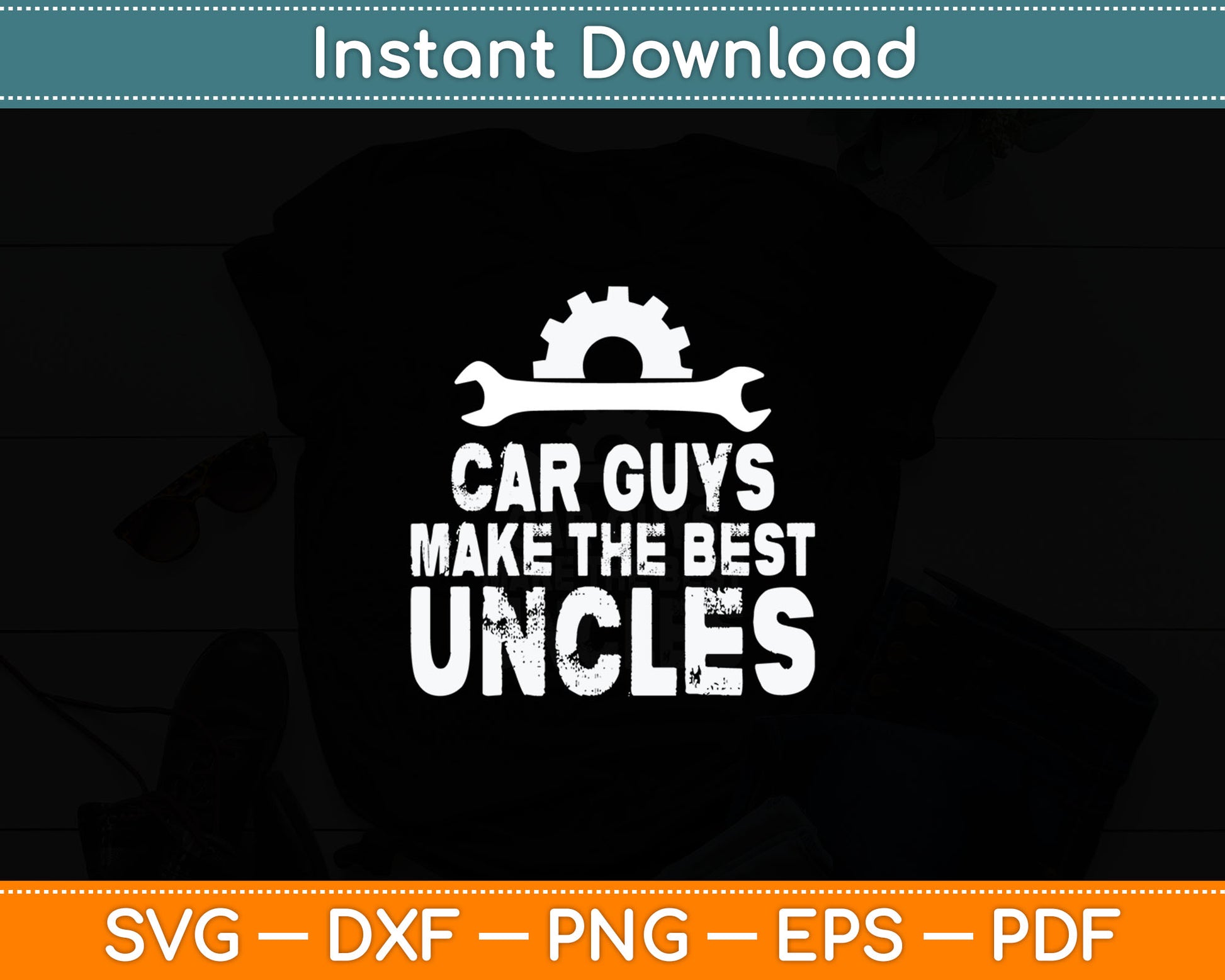 Car Guys Make The Best Uncles Proud Uncle Car Guys Svg Digital Cutting File