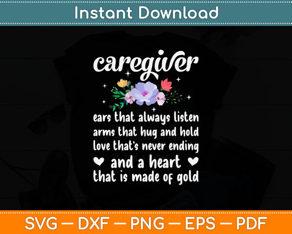 Caregiver Ears That Always Listen Love That’s Never Ending Svg Digital Cutting File