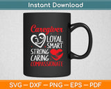 Caregiver Loyal Smart Strong Caring Compassionate Svg Digital Cutting File