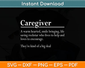 Caregiver They're Kind Of A Big Deal Caregiving Support Svg Digital Cutting File