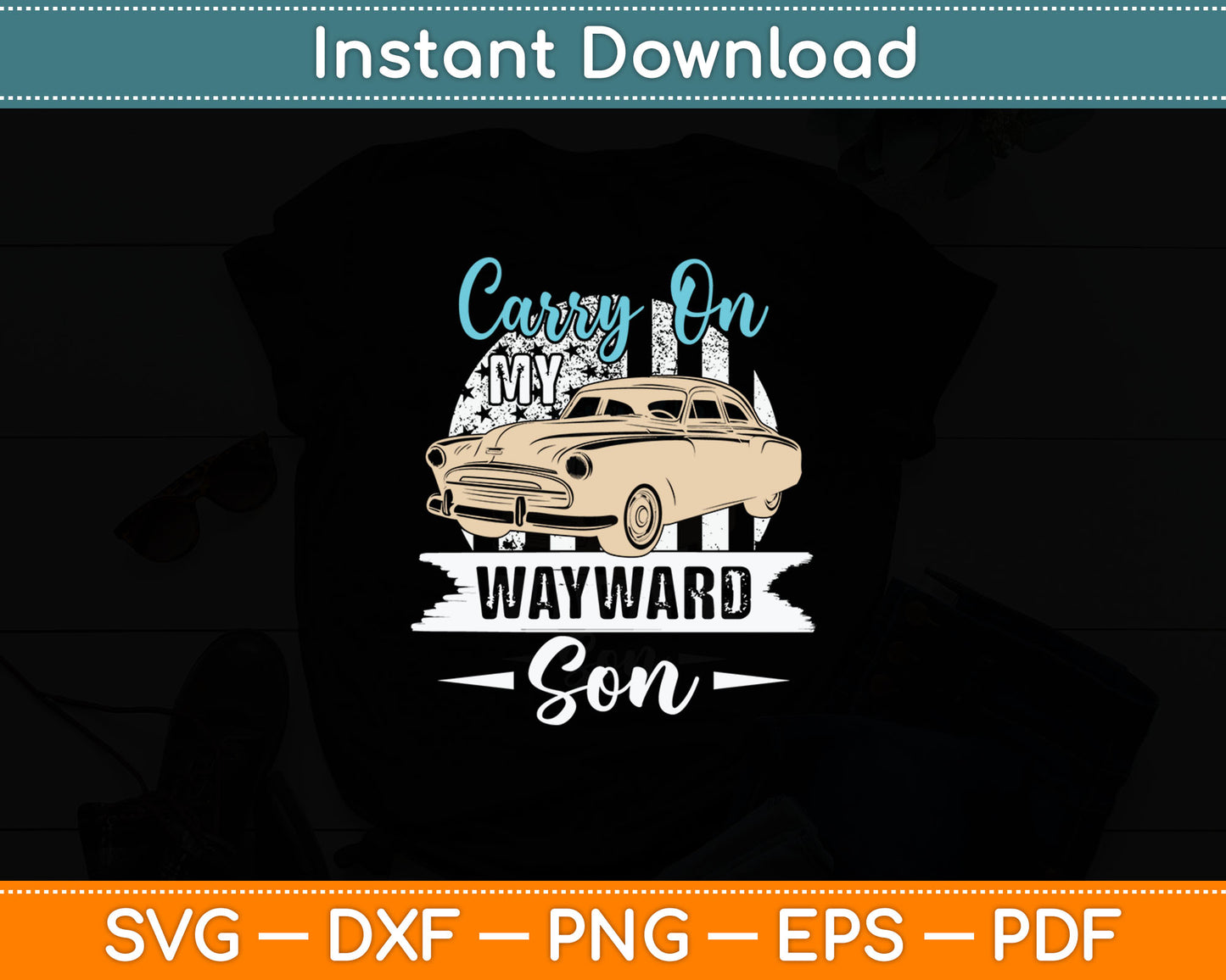 Carry On My Wayward Son - Funny Patriotic Gift Svg Digital Cutting File