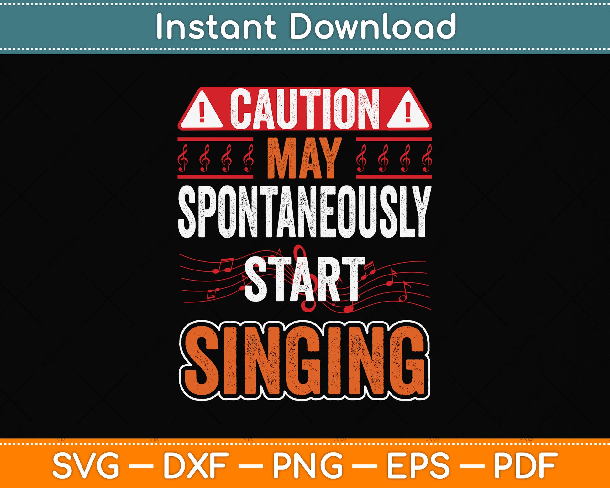 Caution May Spontaneously Start Singing Svg Png Dxf Digital Cutting File