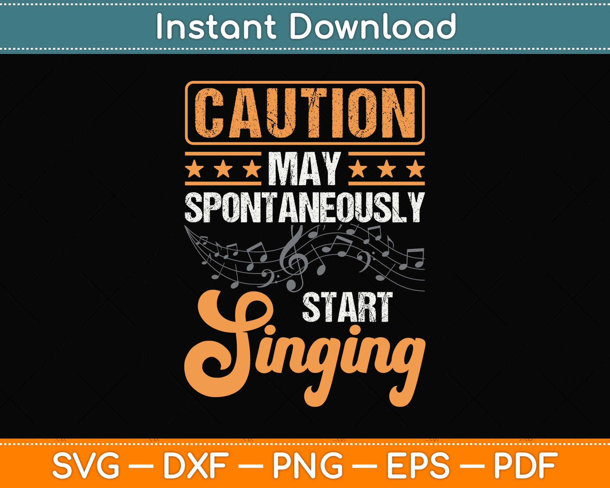 Caution May Spontaneously Start Singing Svg Design Digital Cutting File