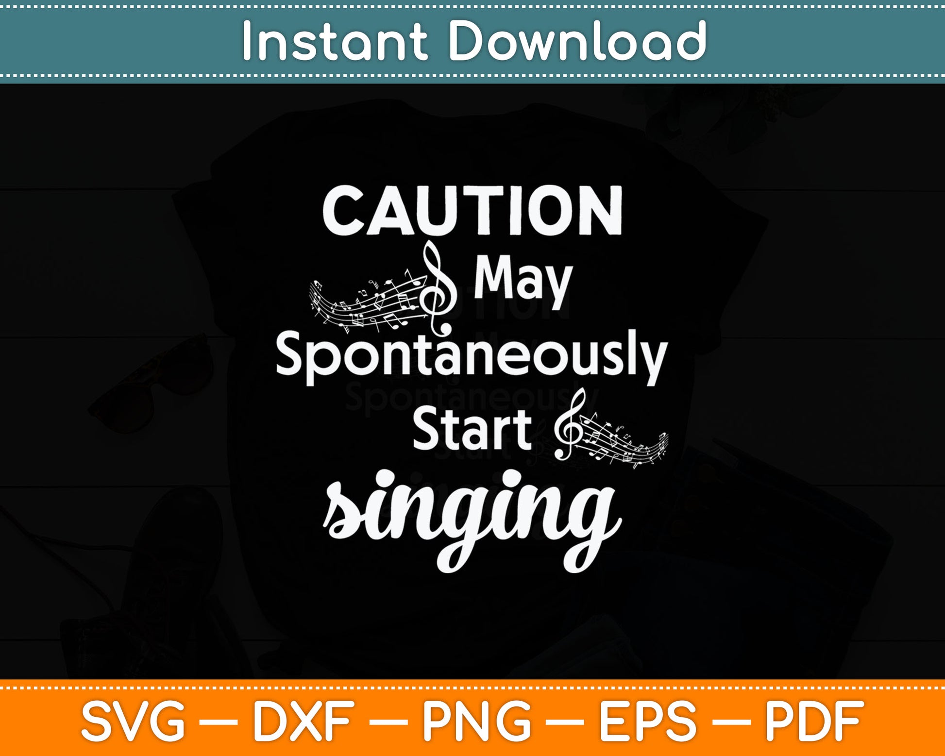 Caution May Start Singing Music Lover Svg Digital Cutting File