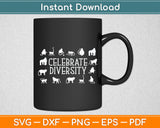 Celebrate Diversity Svg Digital Cutting File