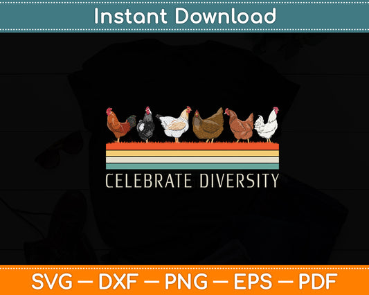 Celebrate Diversity Vintage Chicken Lover Svg Digital Cutting File