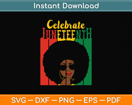 Celebrate Juneteenth Retro African Colors Women's Svg Png Dxf Digital Cutting File