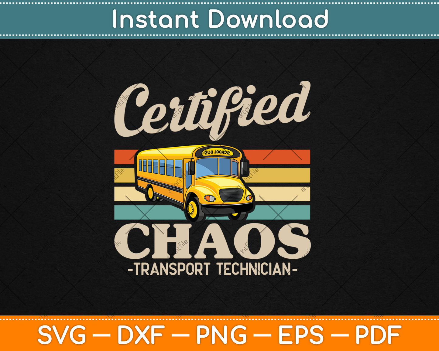 Certified Chaos Transport Technician School Bus Driver Funny Svg Digital Cutting File