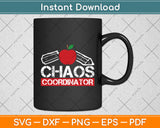 Chaos Coordinator Funny Back To School Distressed Svg Digital Cutting File