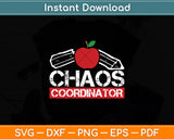 Chaos Coordinator Funny Back To School Distressed Svg Digital Cutting File