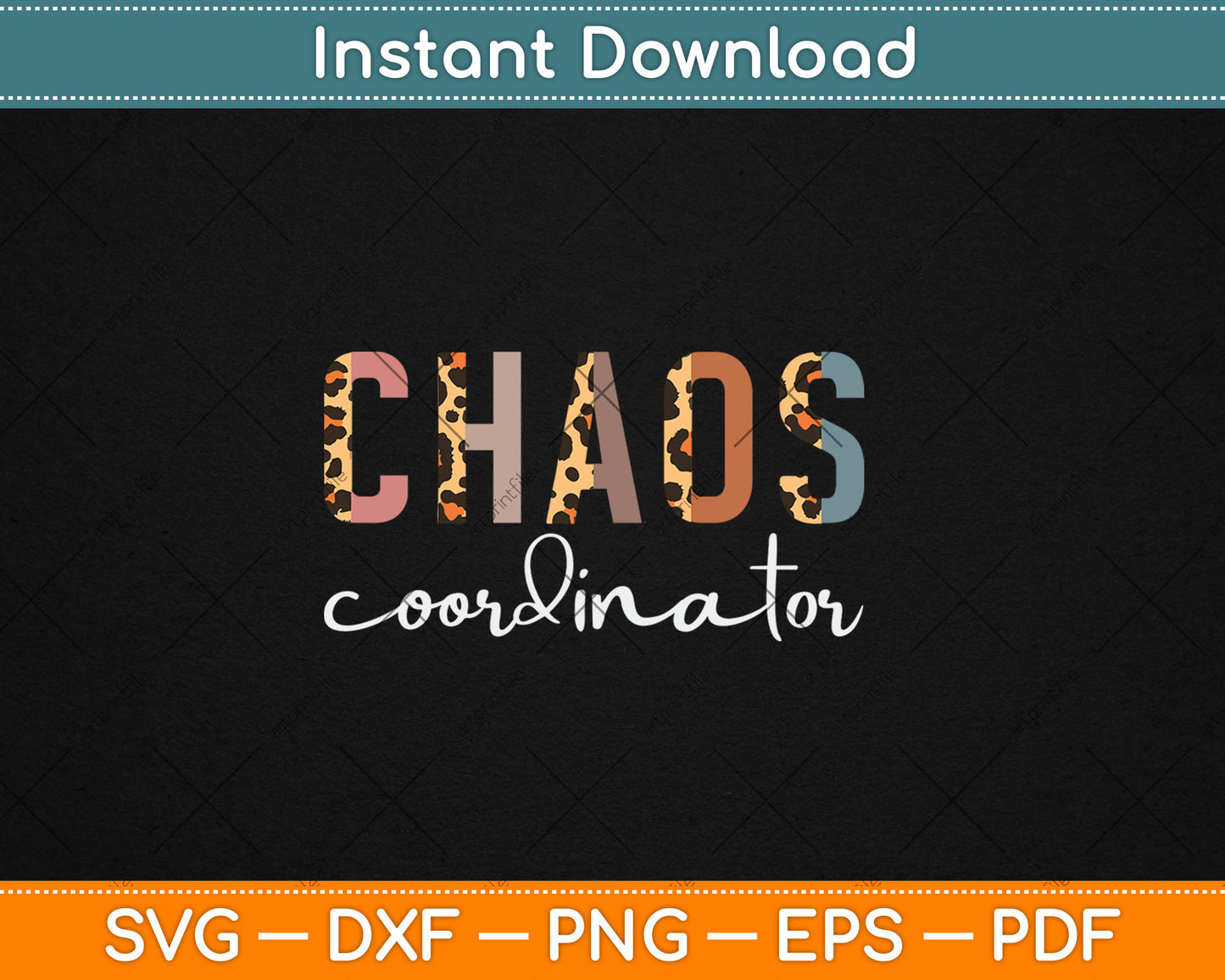 Chaos Coordinator Leopard Funny Teacher Mom Mother's Day Svg Digital Cutting File