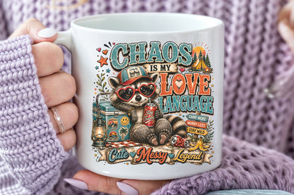 Chaos Is My Love Language PNG Funny Trash Panda Camping Raccoon Sublimation