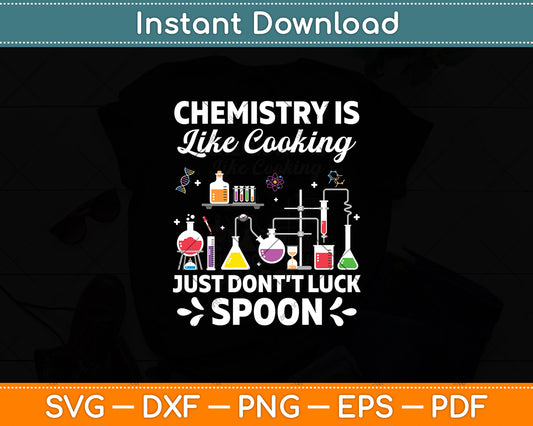 Chemistry Is Like Cooking Funny Chemist Nerd Svg Digital Cutting File
