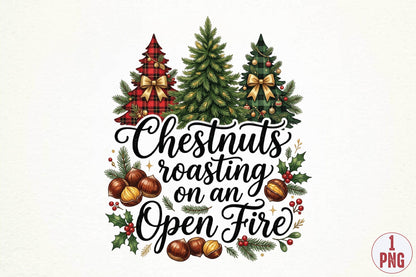 Chestnuts Roasting on an Open Fire PNG, Christmas Tree Holiday Sublimation Design, Festive Xmas Shirt
