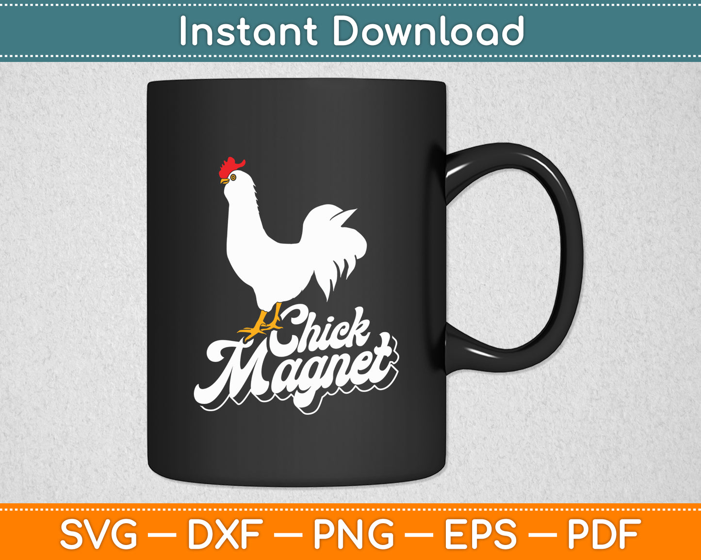 Chick Magnet - Chicken Lover Farm Svg Png Dxf Digital Cutting File