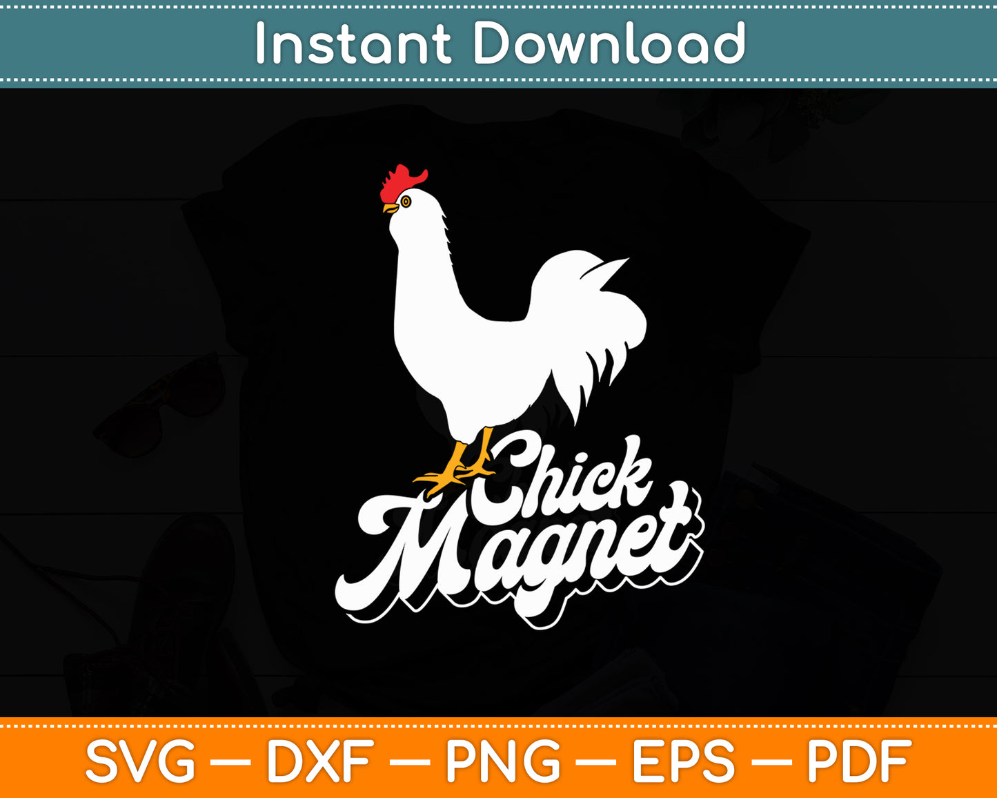 Chick Magnet - Chicken Lover Farm Svg Png Dxf Digital Cutting File