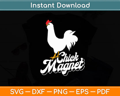 Chick Magnet - Chicken Lover Farm Svg Png Dxf Digital Cutting File