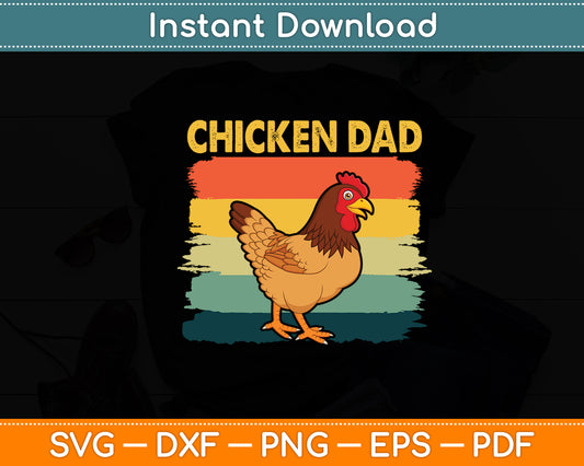 Chicken Dad Father's Day Svg Digital Cutting File