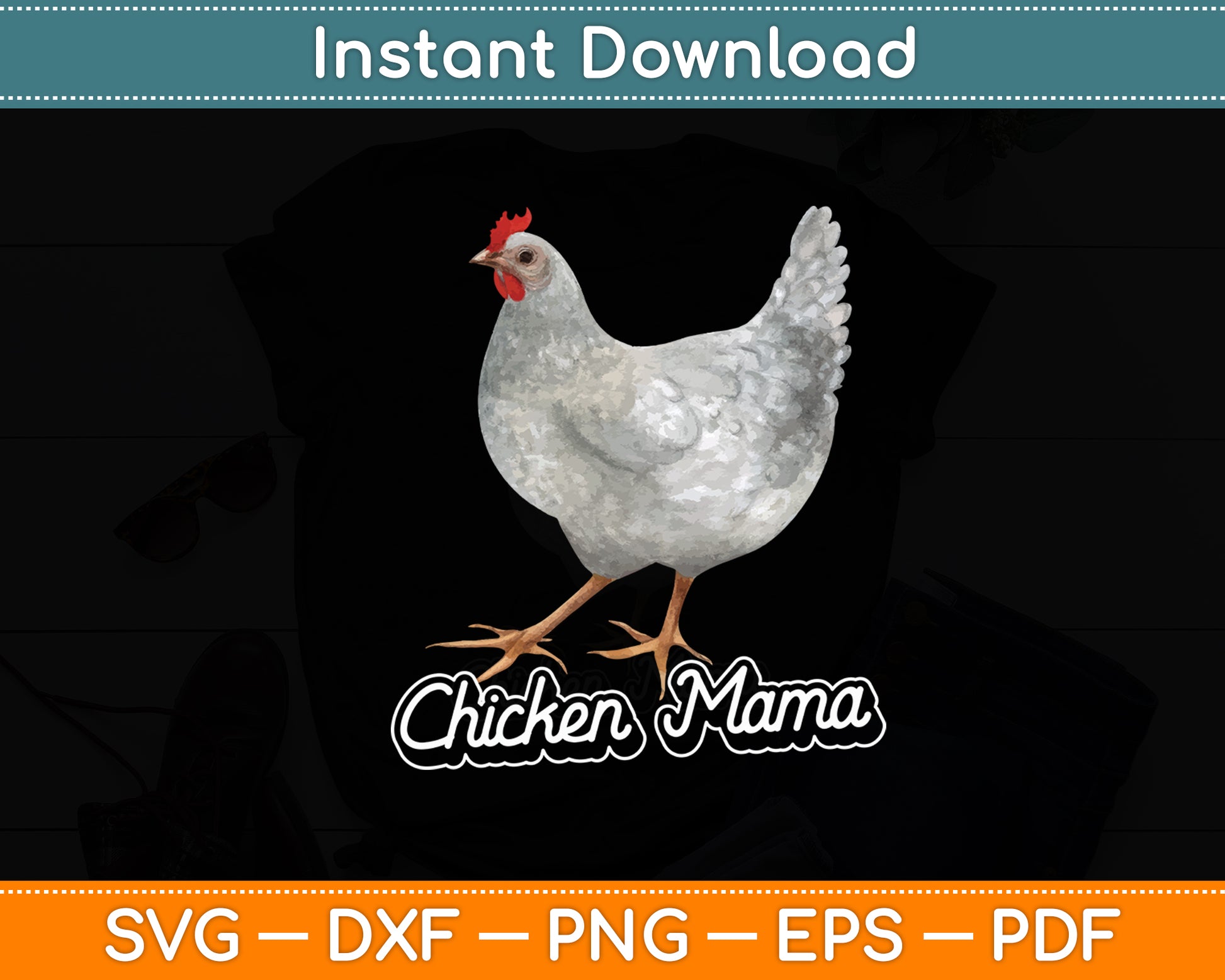 Chicken Mama Mothers Day Svg Digital Cutting File