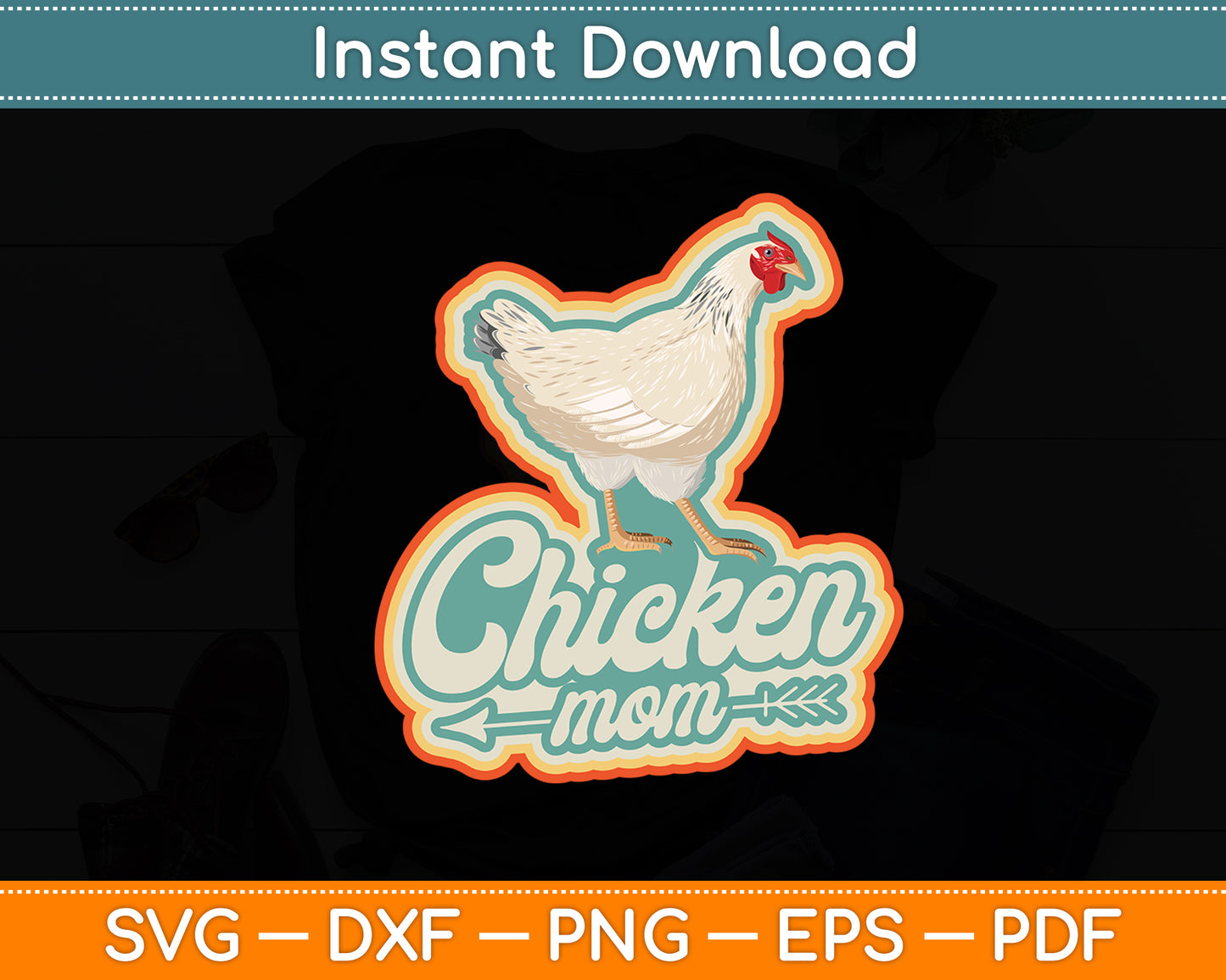 Chicken Mom Vintage Retro 70S Chicken Svg Digital Cutting File