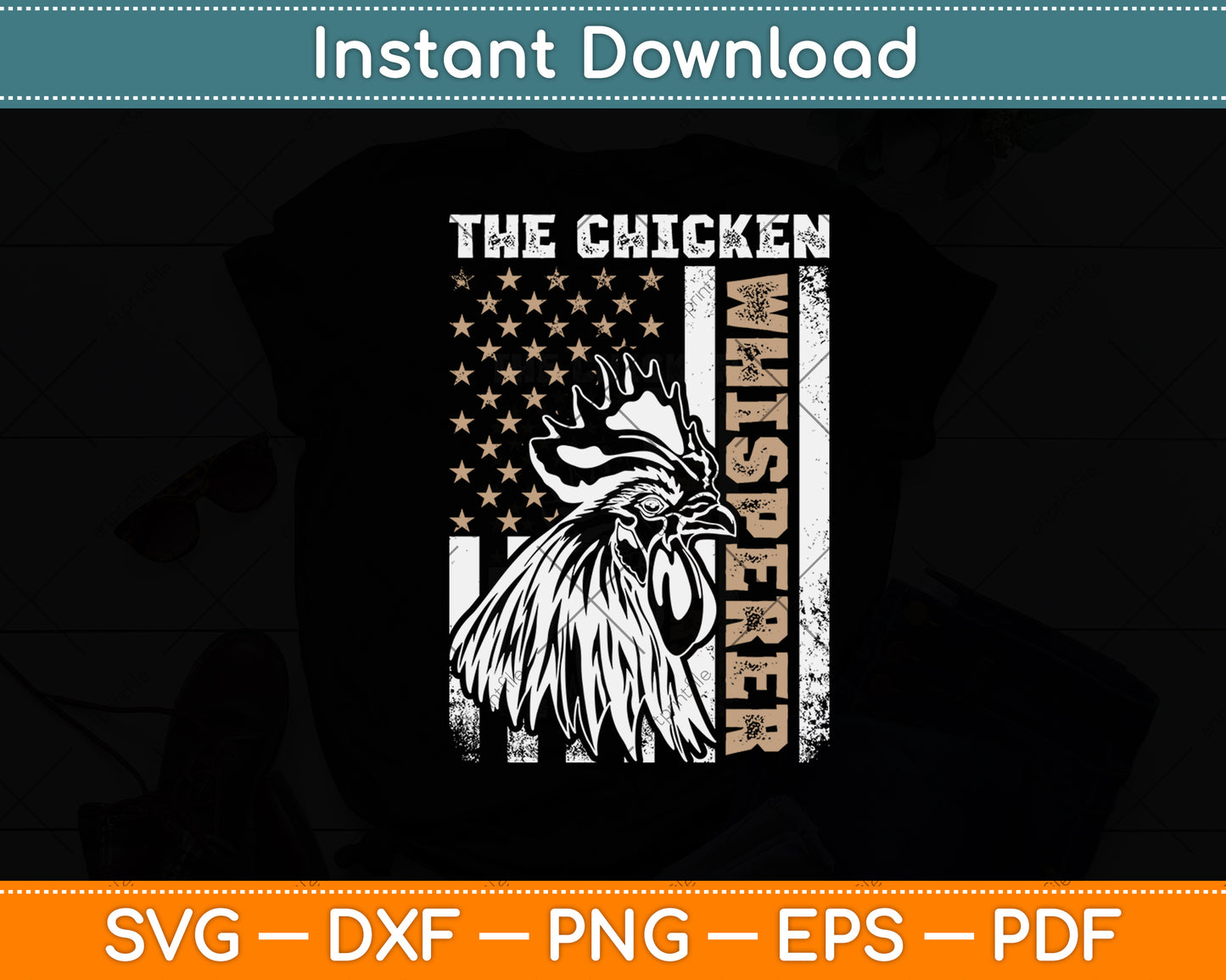 Chicken Whisperer Backyard Chicken Lover Farmer USA Flag Svg Digital Cutting File