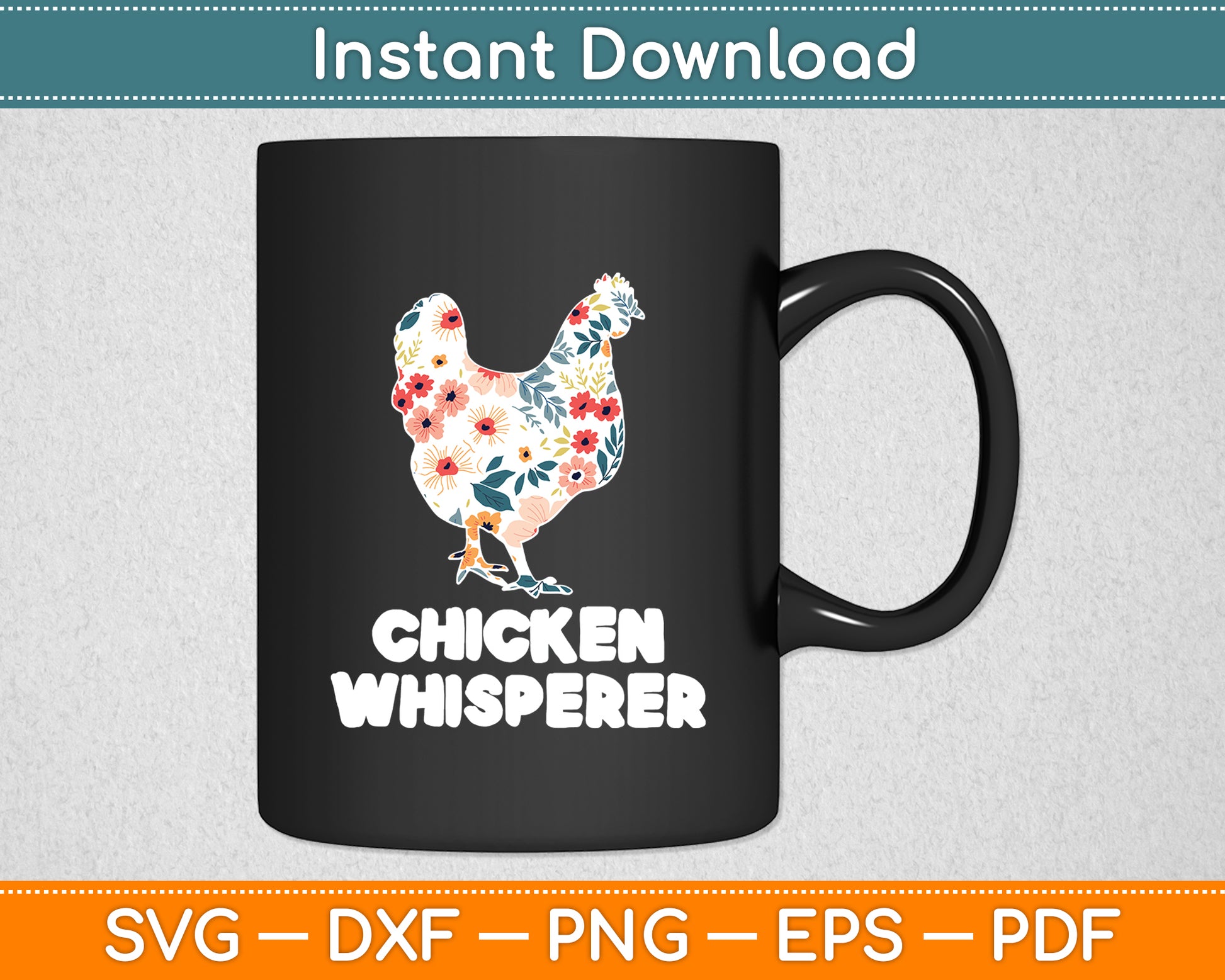Chicken Whisperer Chicken Farming Hen Rooster Farmer Svg Png Dxf Digital Cutting File