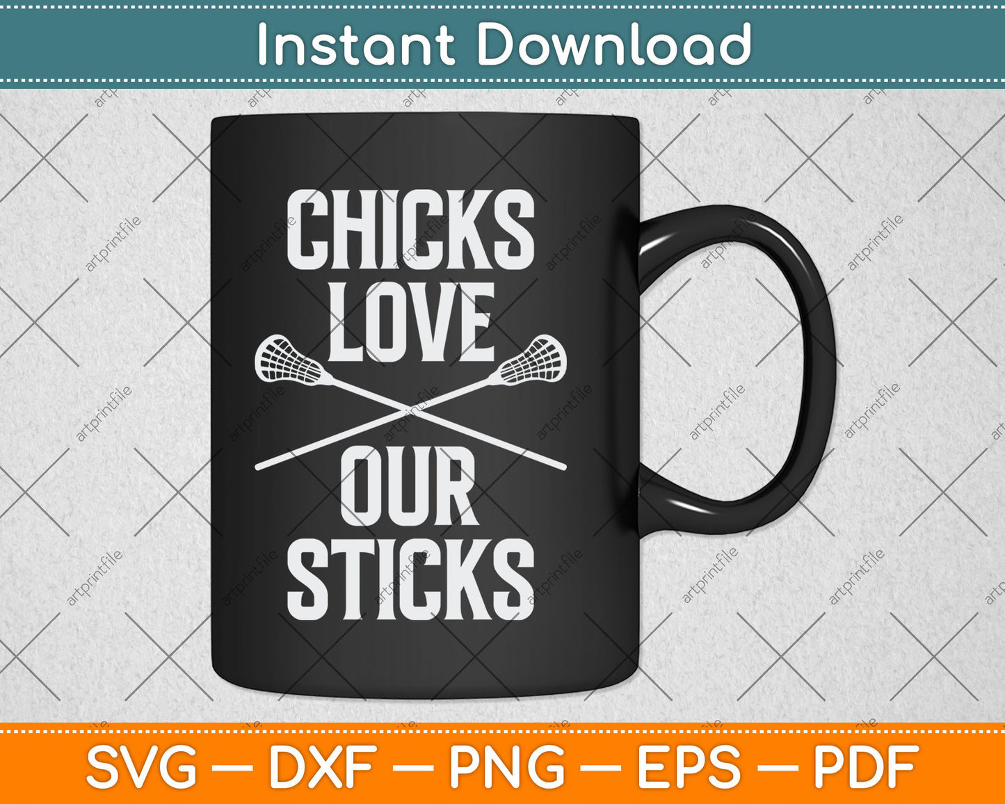 Chicks Love Our Sticks Funny Lacrosse Svg Digital Cutting File