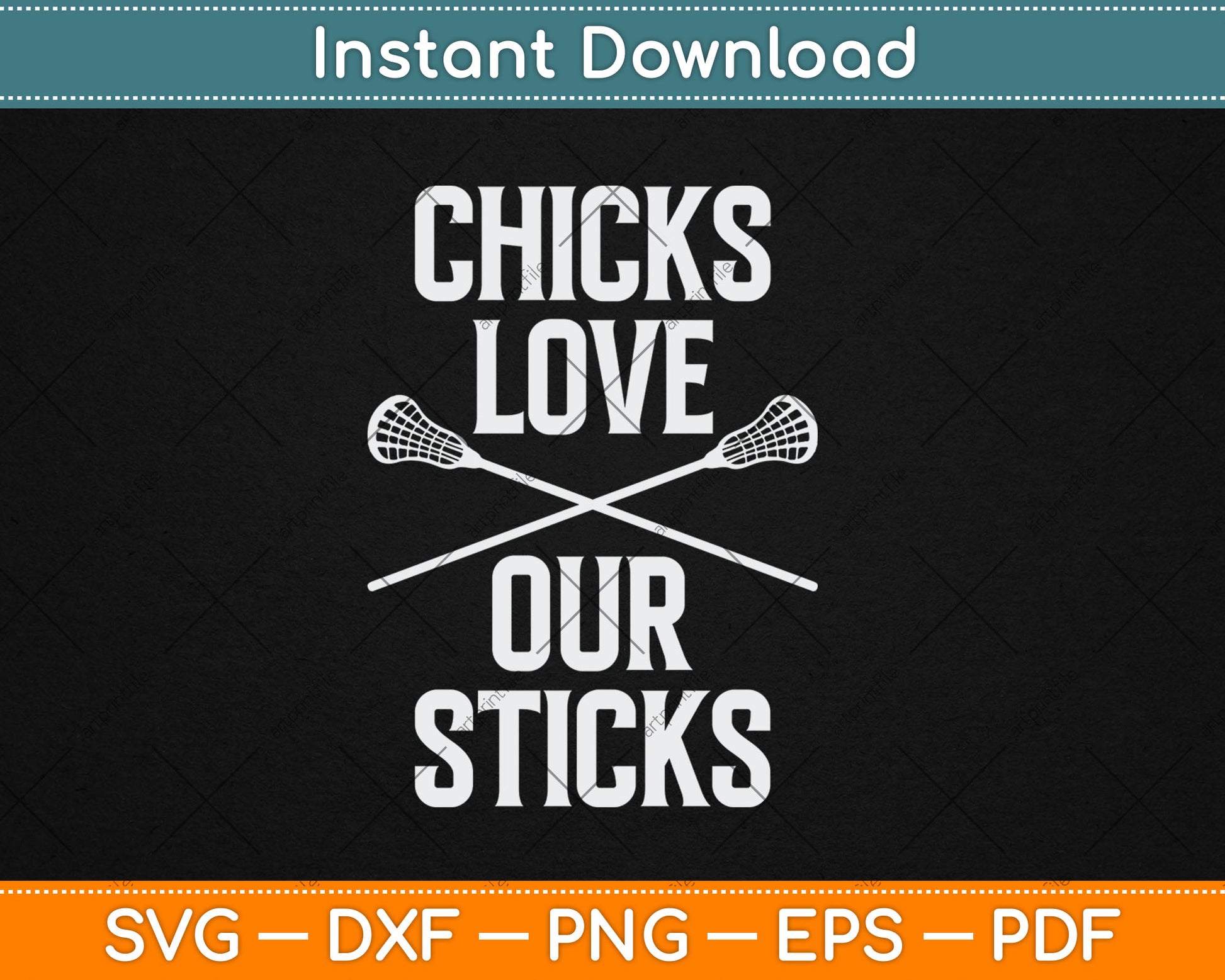 Chicks Love Our Sticks Funny Lacrosse Svg Digital Cutting File