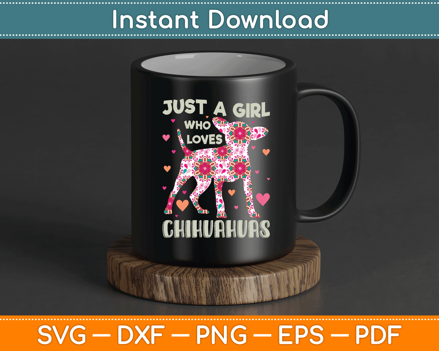 Chihuahua just Girl Who Loves Chihuahuas Dog Flower Floral SVG Design