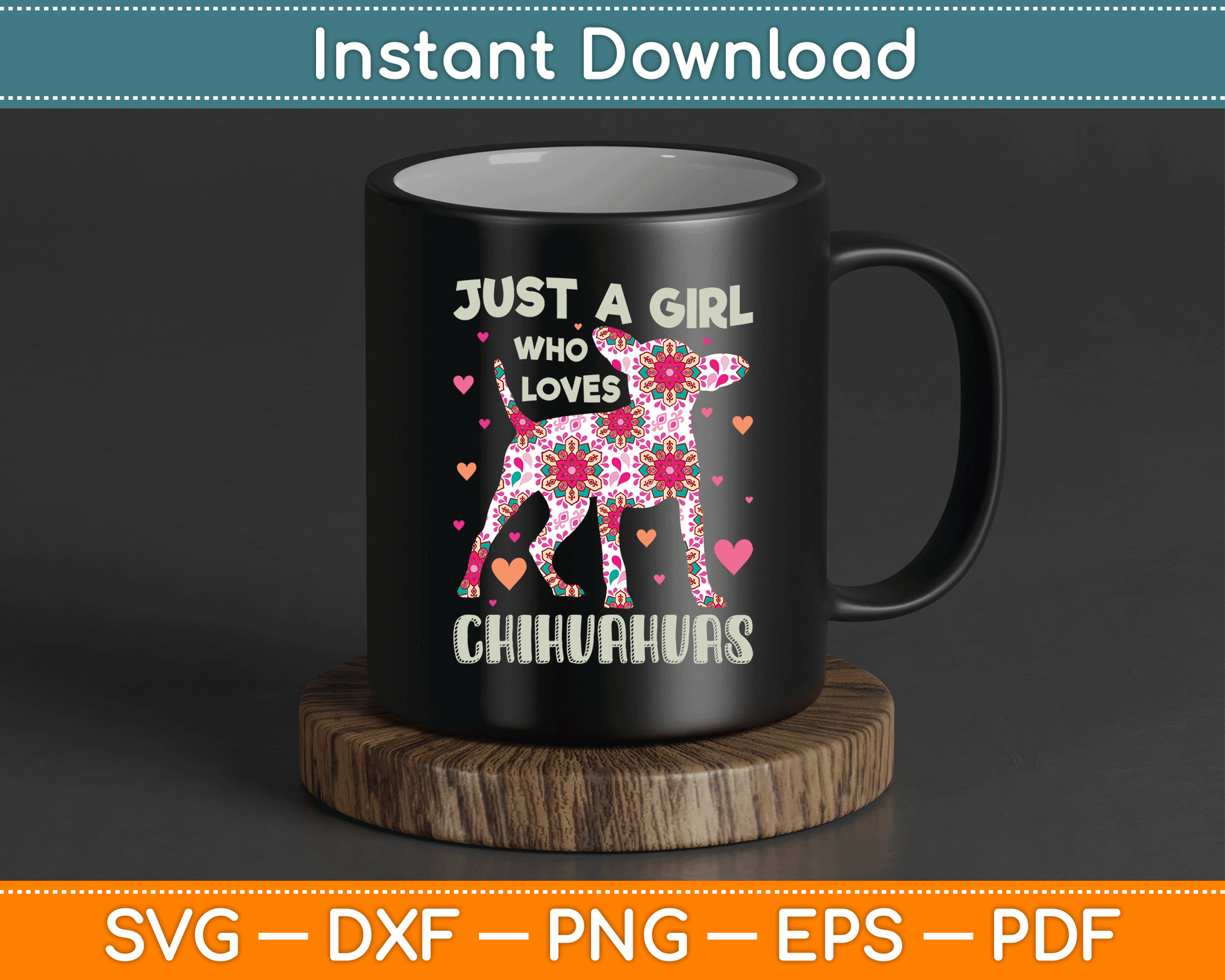 Chihuahua just Girl Who Loves Chihuahuas Dog Flower Floral SVG Design