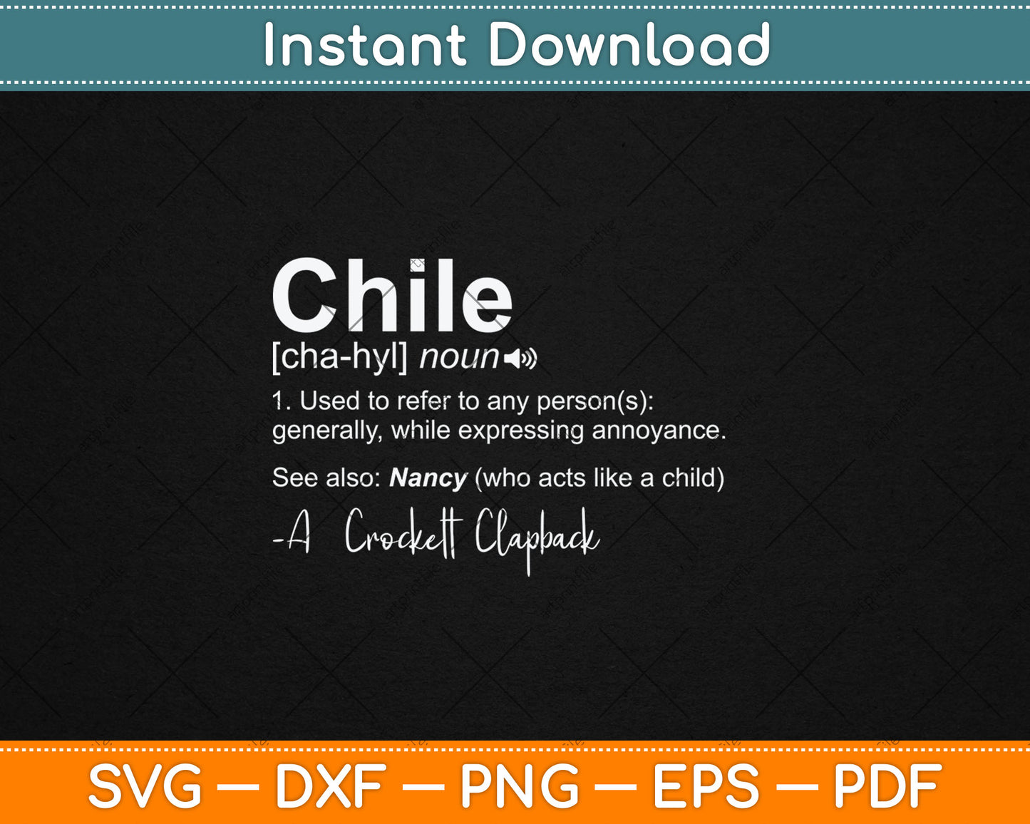 Chile Definition Noun Used To Refer To Any Person Svg Digital Cutting File