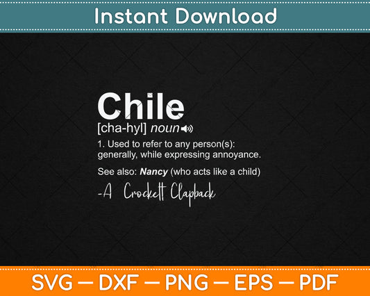 Chile Definition Noun Used To Refer To Any Person Svg Digital Cutting File