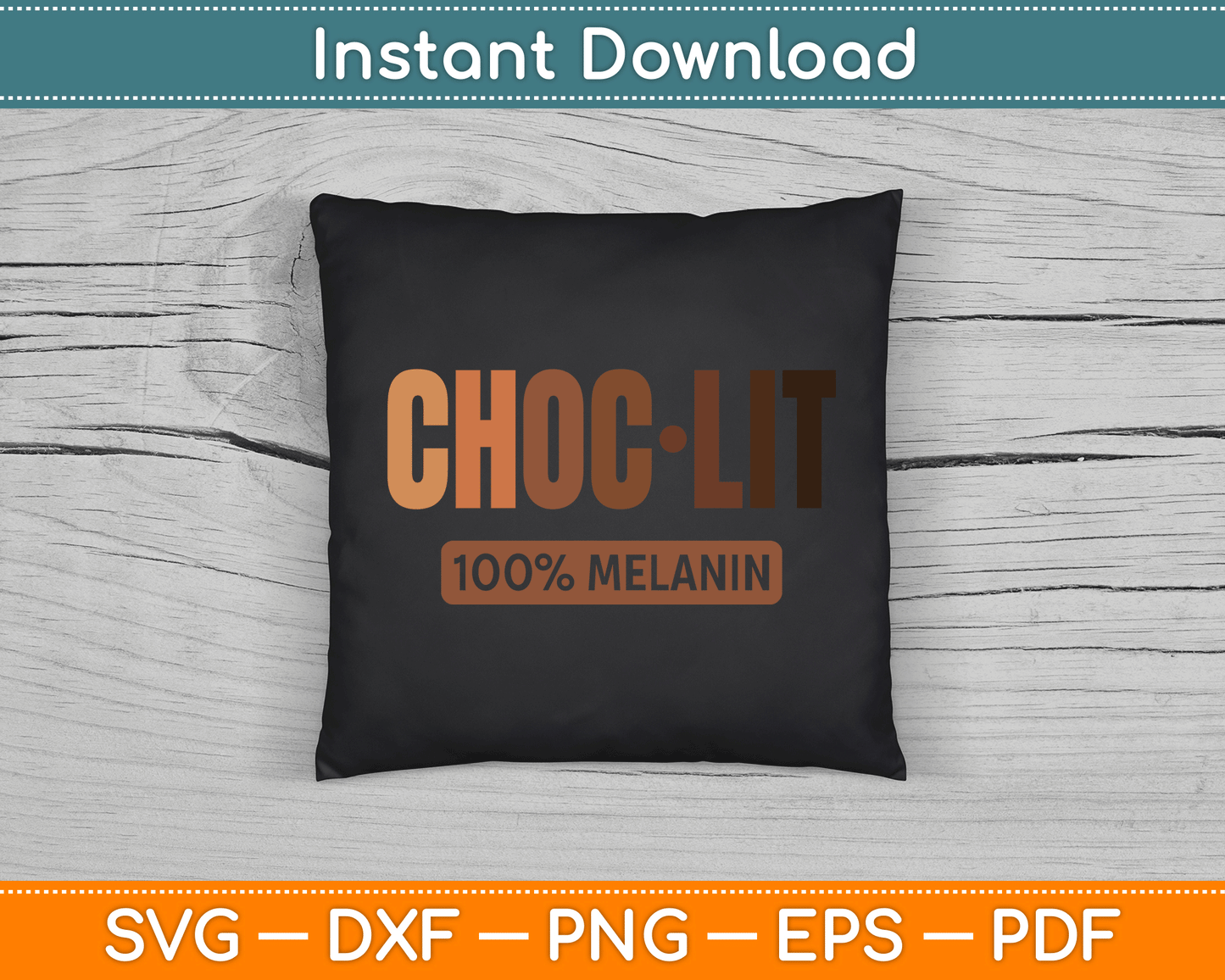 Choc Lit Melanin Black Pride History BHM African SVG Digital Cutting File