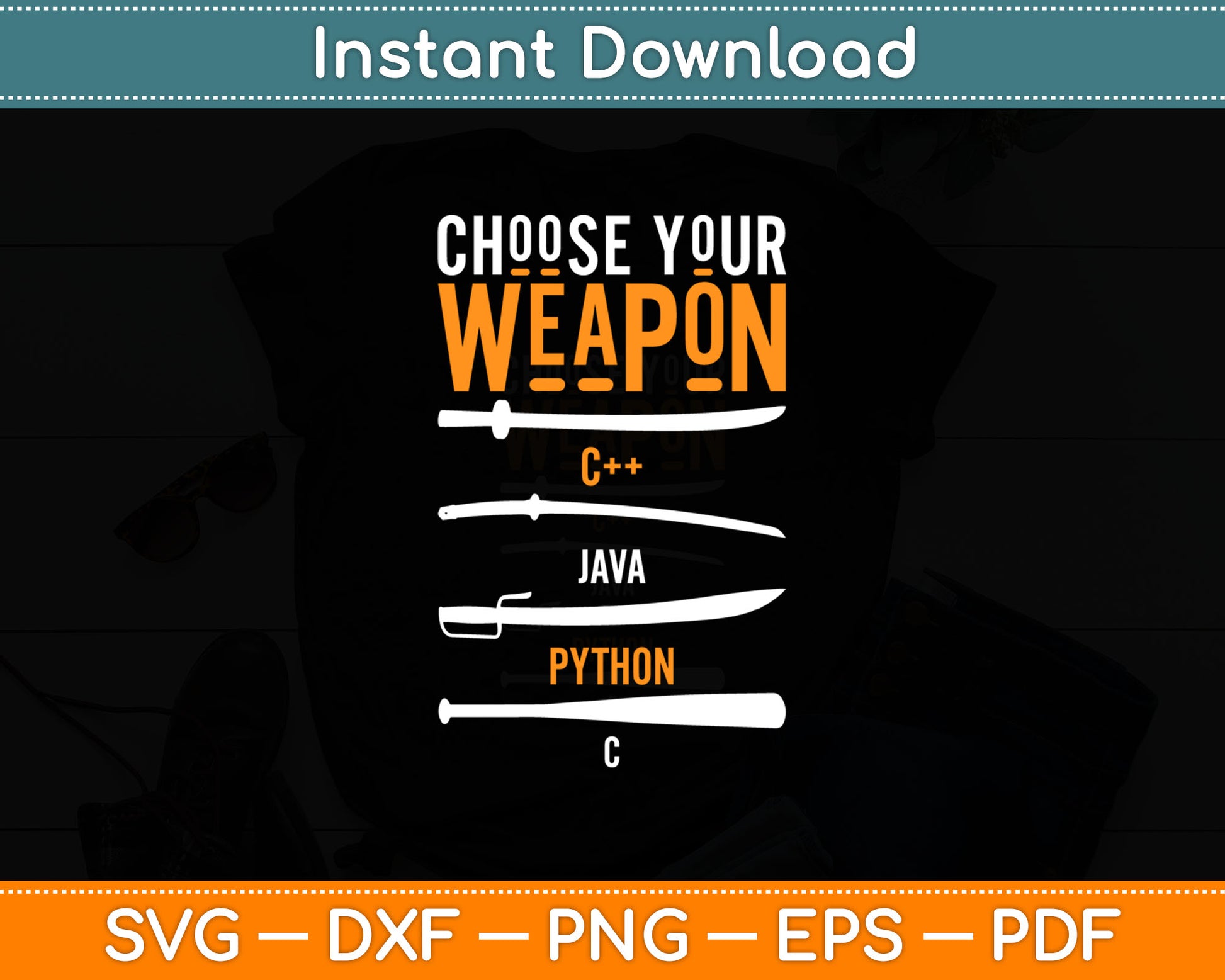 Funny Programmer Choose Your Weapon Svg Digital Cutting File