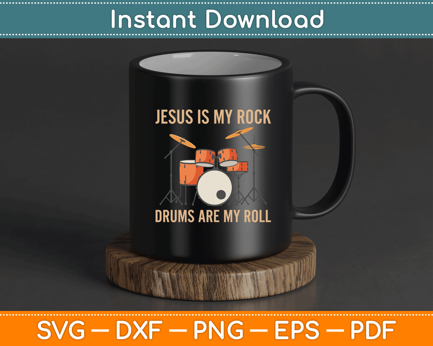 Faith based drummer SVG file with Jesus is My Rock Drums are My Roll saying for church band musician and drum lover apparel