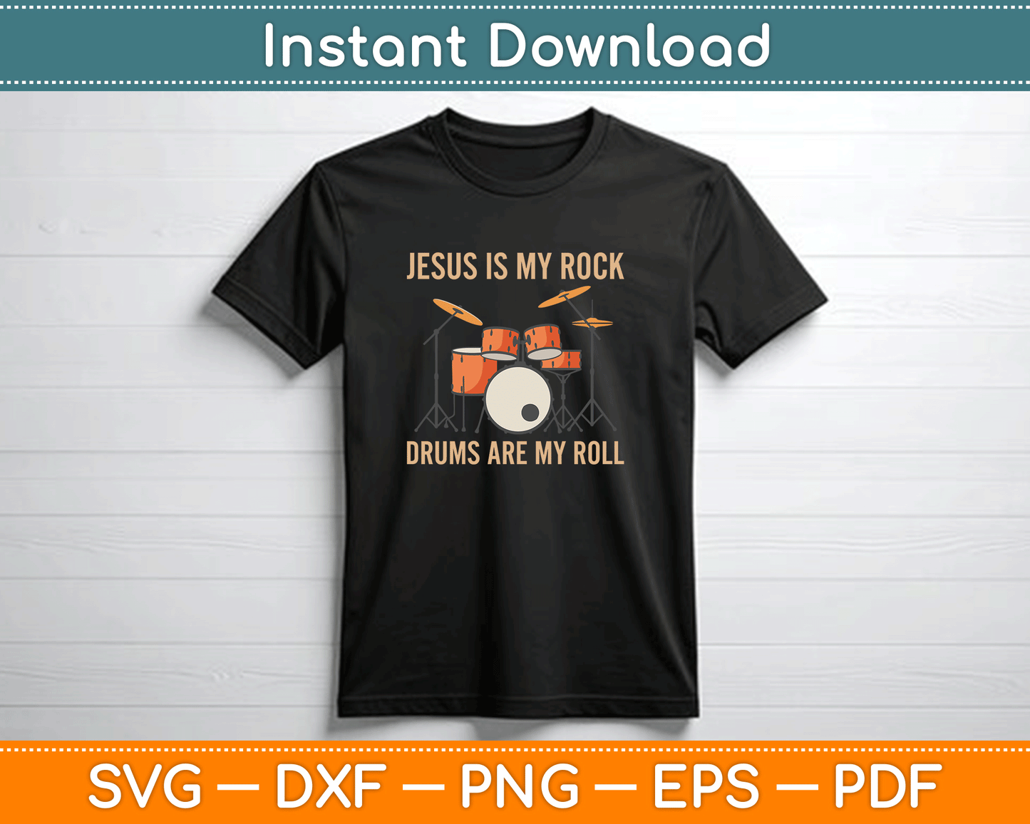 Funny Christian drummer quote SVG featuring Jesus is My Rock and Drums are My Roll for t-shirt printing and Cricut crafts