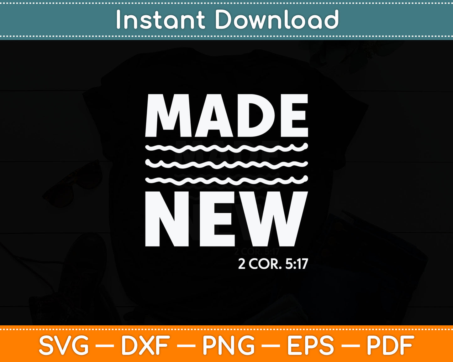 Christian Baptism Adult Christian Bible Verse Made New Svg Digital Cutting File