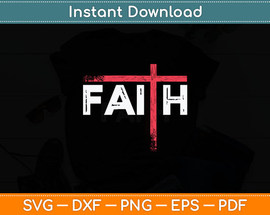 Christian Faith & Cross Svg Digital Cutting File
